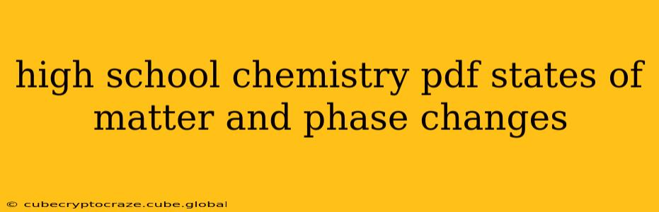 high school chemistry pdf states of matter and phase changes