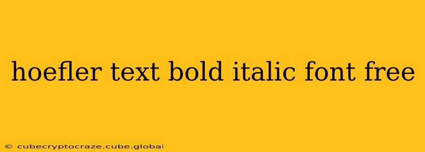 hoefler text bold italic font free