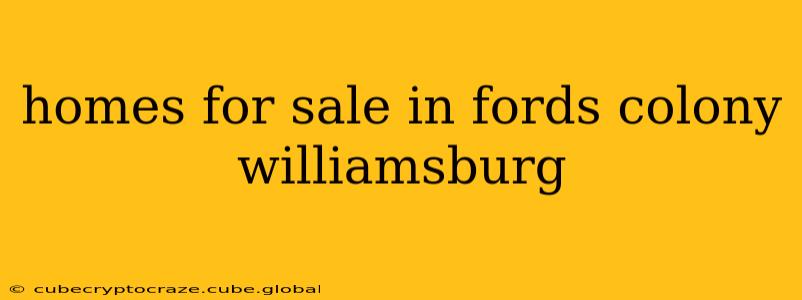 homes for sale in fords colony williamsburg