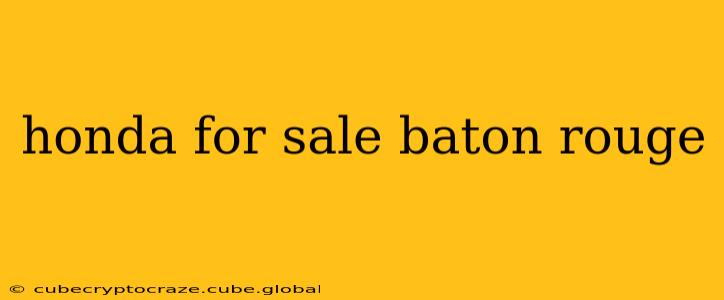 honda for sale baton rouge