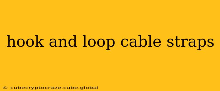 hook and loop cable straps