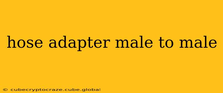 hose adapter male to male