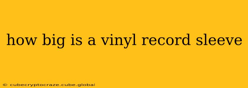 how big is a vinyl record sleeve