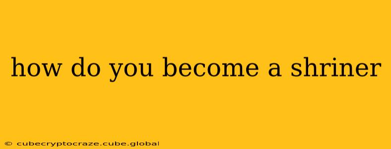 how do you become a shriner