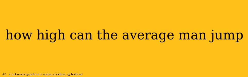 how high can the average man jump