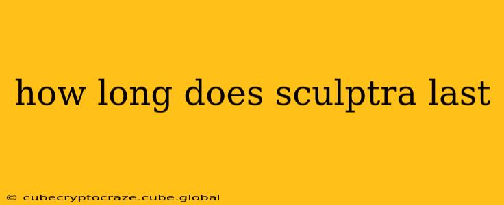how long does sculptra last