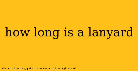 how long is a lanyard