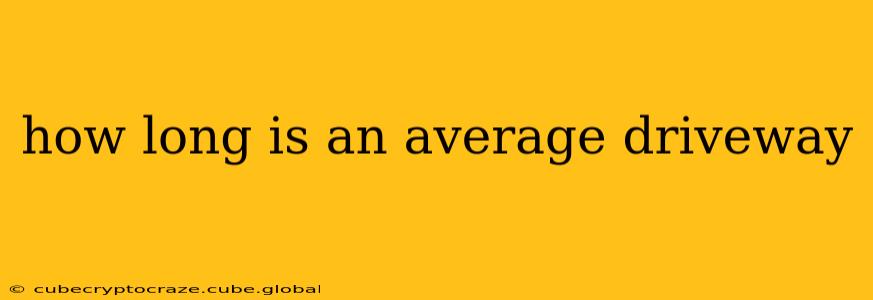 how long is an average driveway