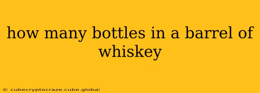how many bottles in a barrel of whiskey