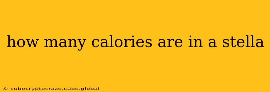 how many calories are in a stella
