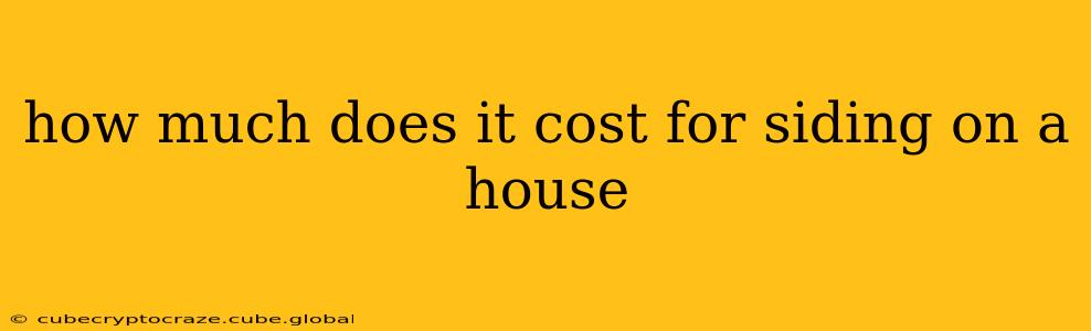 how much does it cost for siding on a house