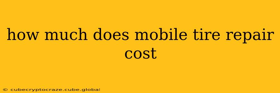 how much does mobile tire repair cost