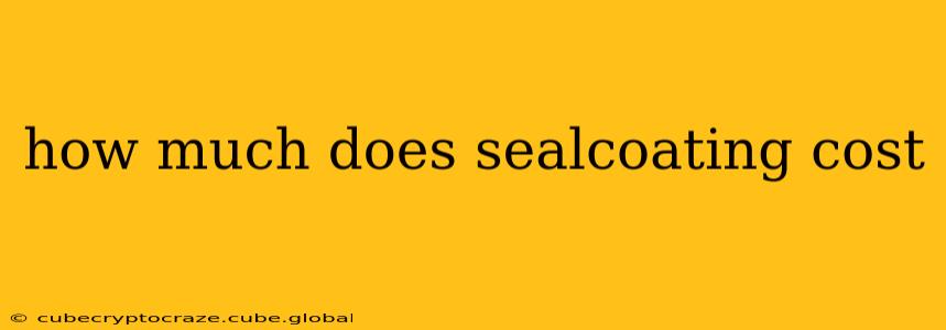 how much does sealcoating cost