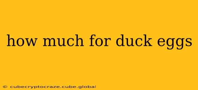 how much for duck eggs