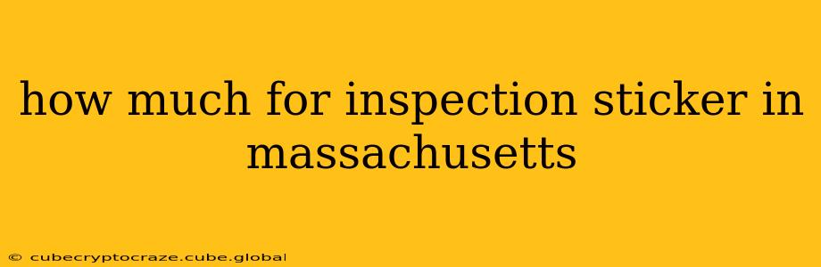 how much for inspection sticker in massachusetts