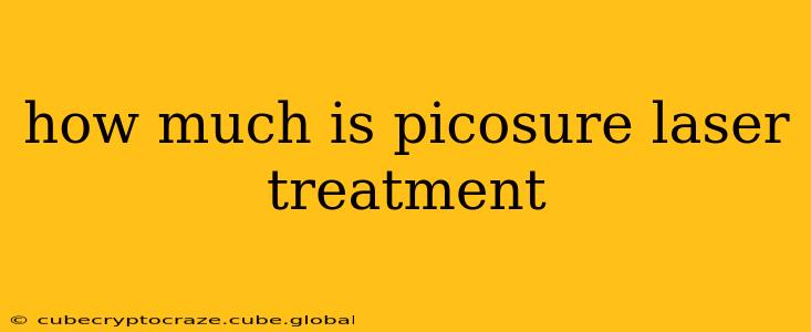 how much is picosure laser treatment