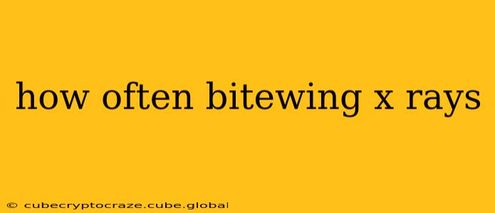 how often bitewing x rays