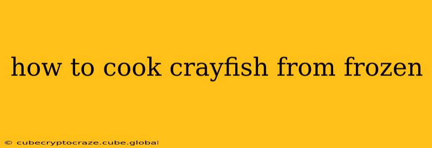 how to cook crayfish from frozen
