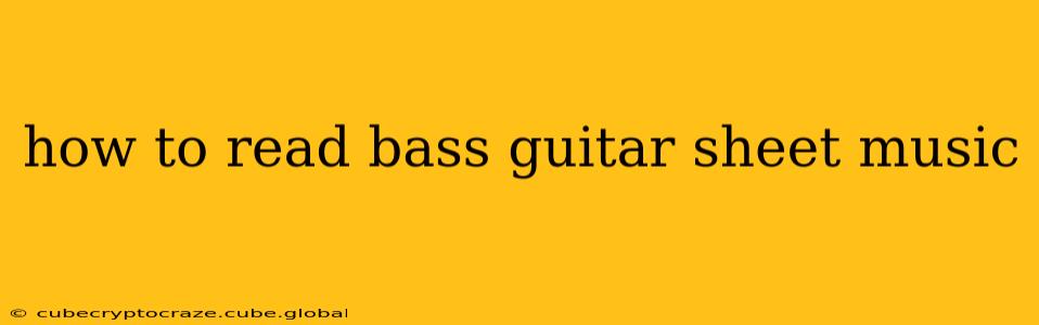 how to read bass guitar sheet music