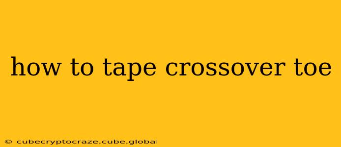 how to tape crossover toe