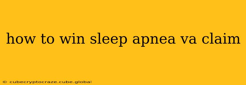 how to win sleep apnea va claim