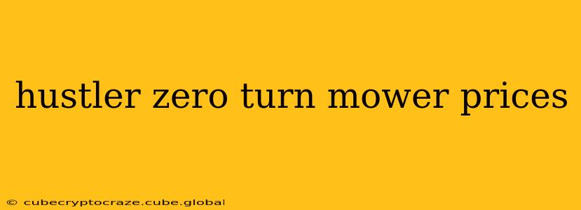 hustler zero turn mower prices