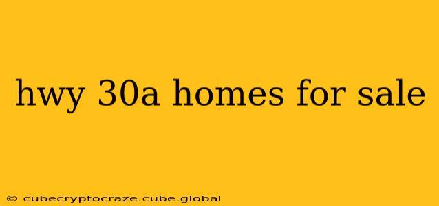 hwy 30a homes for sale