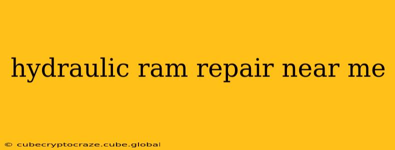 hydraulic ram repair near me