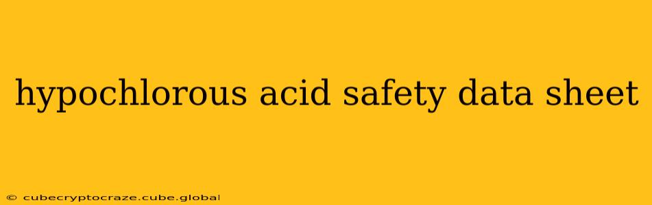 hypochlorous acid safety data sheet