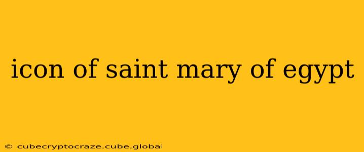 icon of saint mary of egypt