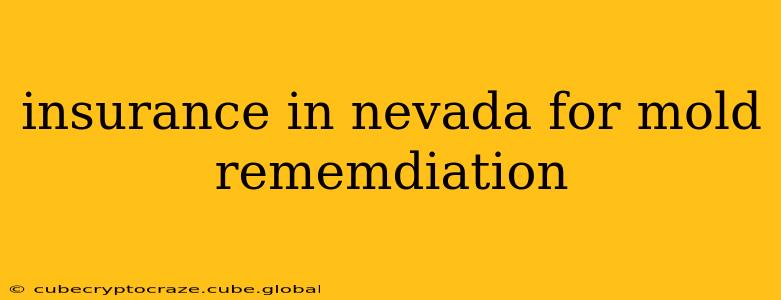 insurance in nevada for mold rememdiation