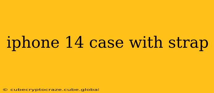 iphone 14 case with strap