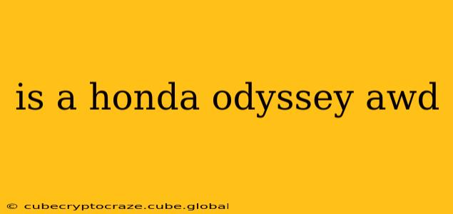 is a honda odyssey awd