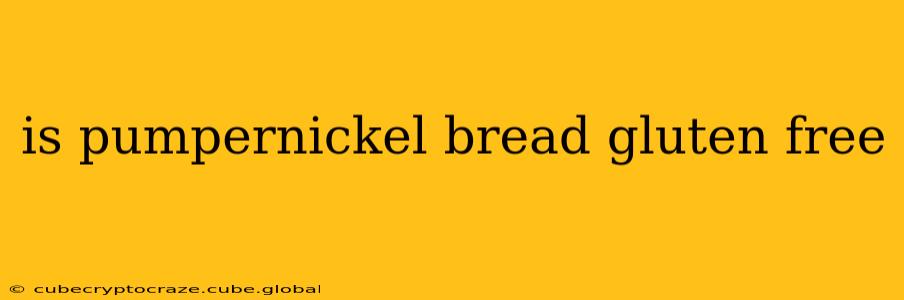 is pumpernickel bread gluten free