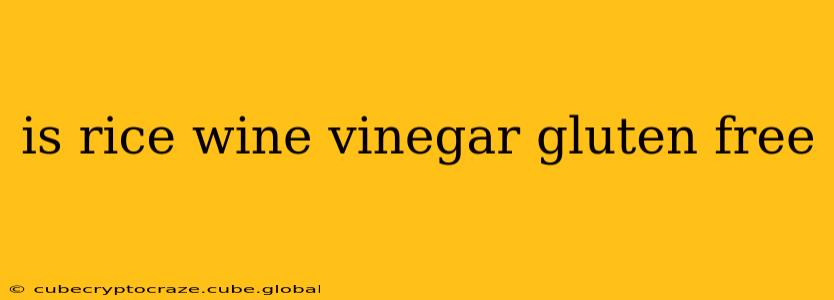 is rice wine vinegar gluten free