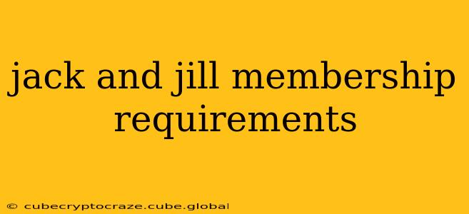 jack and jill membership requirements