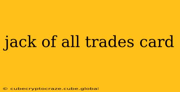 jack of all trades card