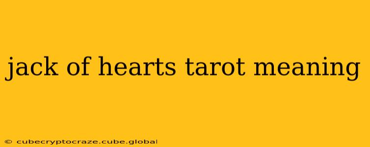jack of hearts tarot meaning