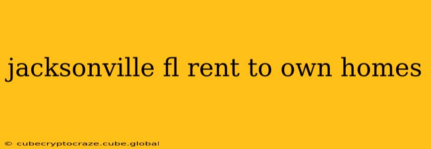 jacksonville fl rent to own homes