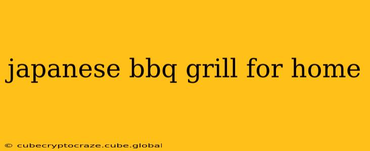 japanese bbq grill for home