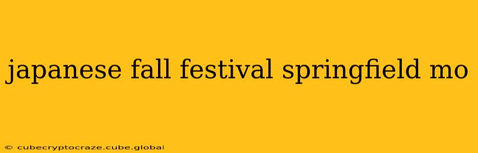 japanese fall festival springfield mo
