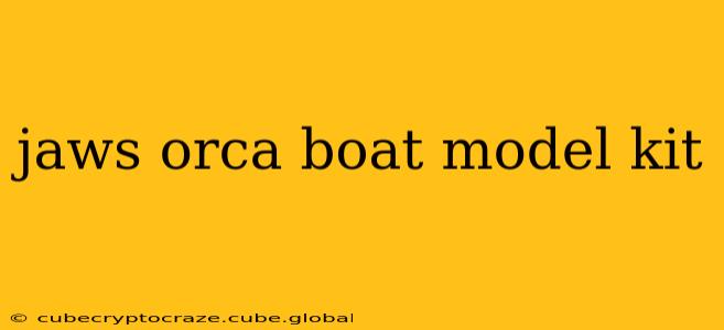 jaws orca boat model kit