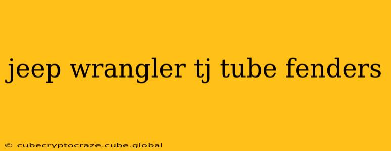 jeep wrangler tj tube fenders