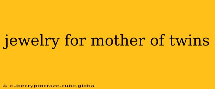 jewelry for mother of twins