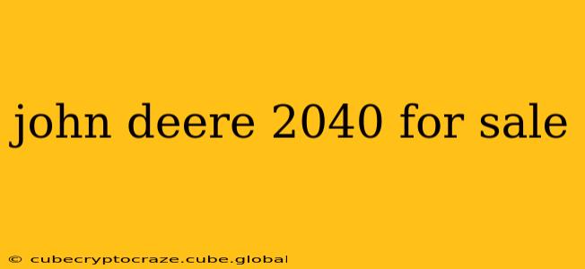 john deere 2040 for sale