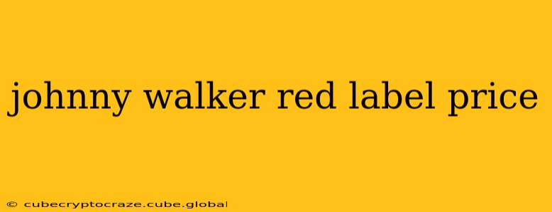 johnny walker red label price