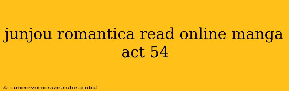 junjou romantica read online manga act 54