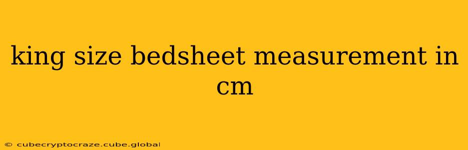 king size bedsheet measurement in cm