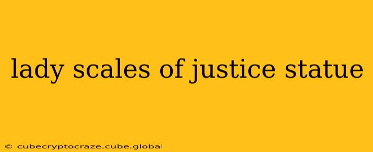 lady scales of justice statue