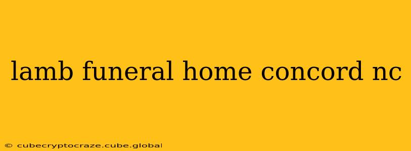 lamb funeral home concord nc